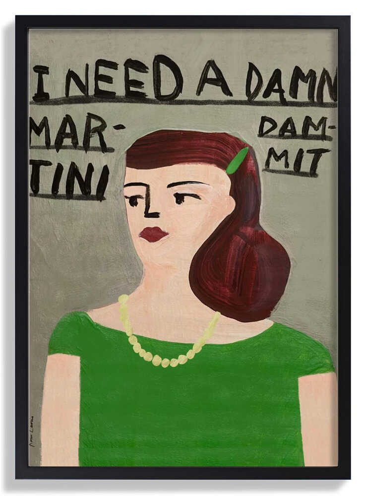 I Need a Damn Martini by Karin Lauria