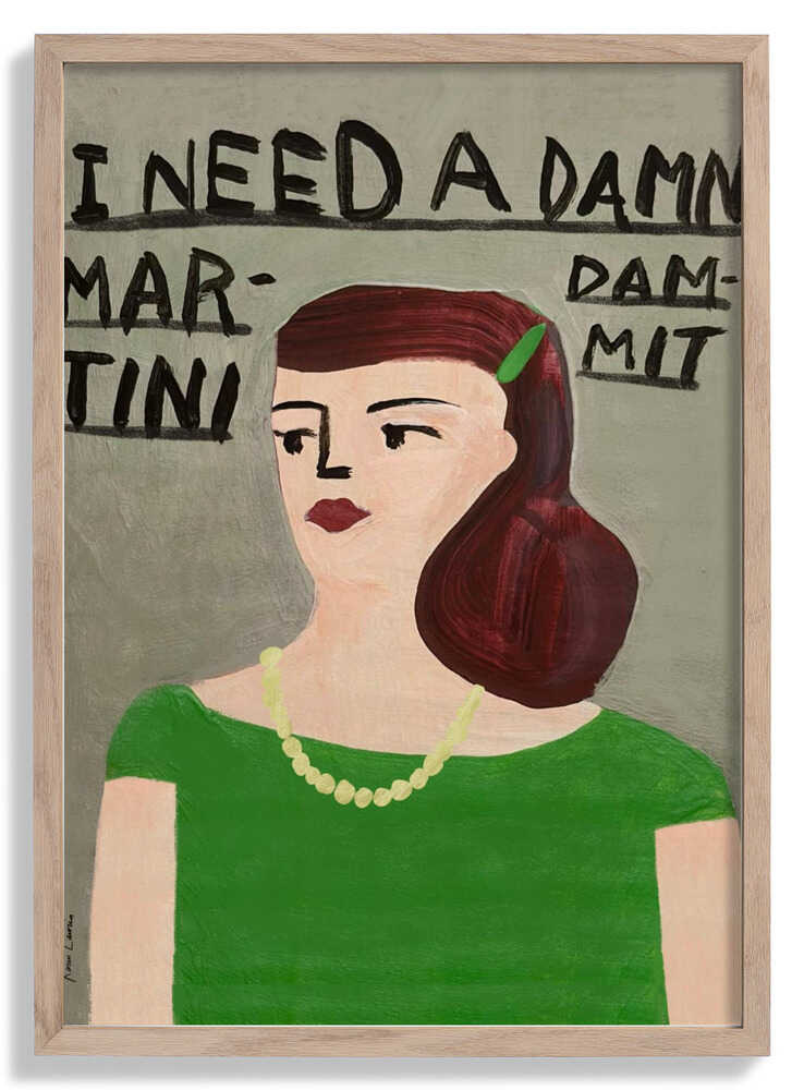 I Need a Damn Martini by Karin Lauria