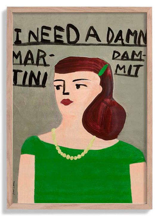 I Need a Damn Martini by Karin Lauria
