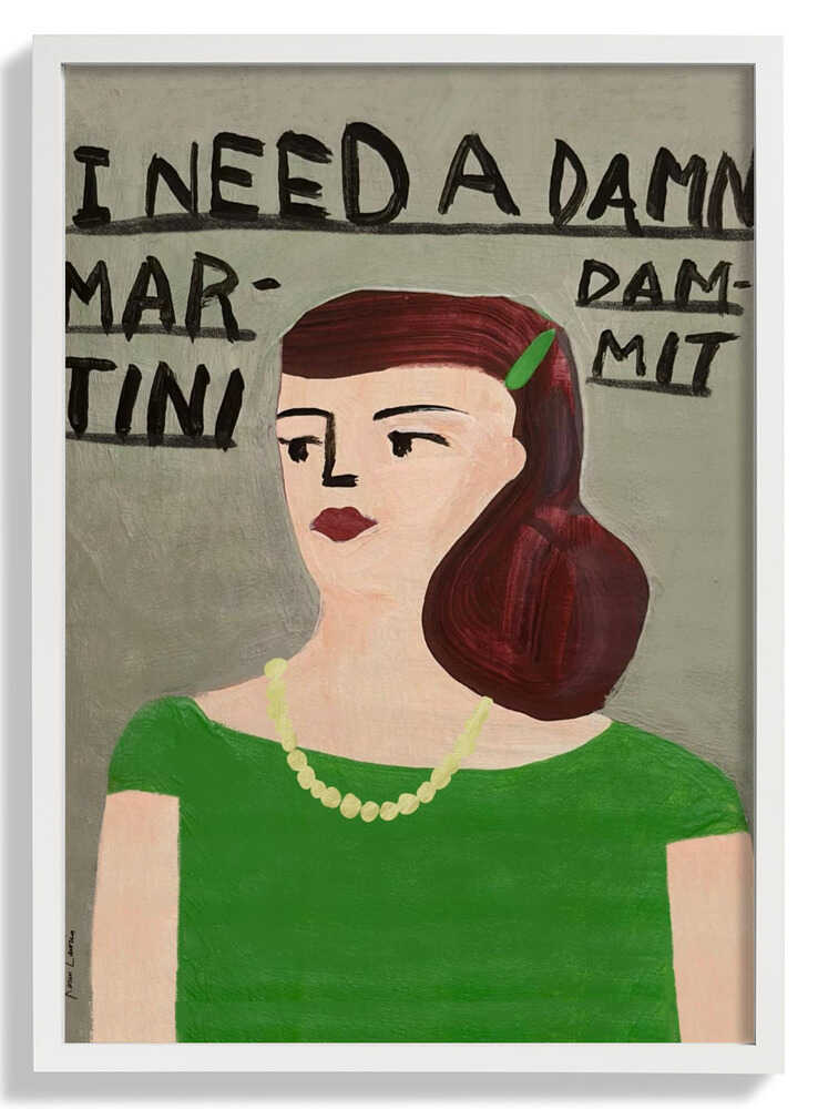 I Need a Damn Martini by Karin Lauria