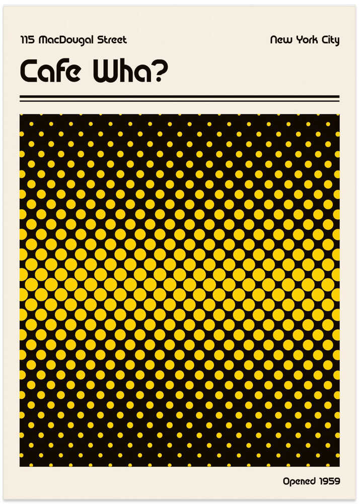 Cafe Wha Retro Poster by Retrodrome