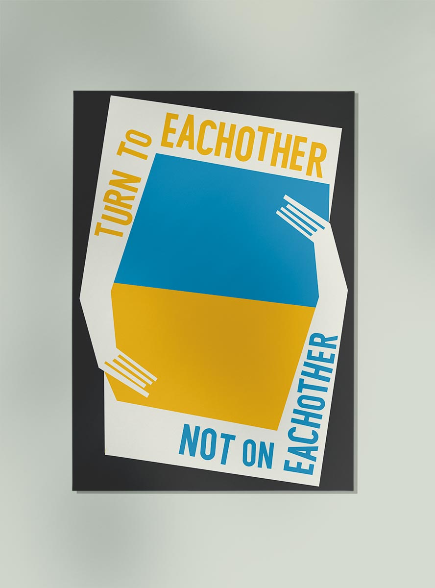 Turn to Each Other Art Poster