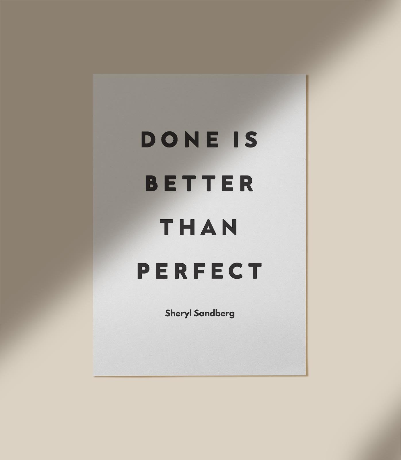 Done is Better Than Perfect Quote Poster