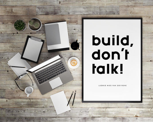 Build Don´t Talk Quote Poster