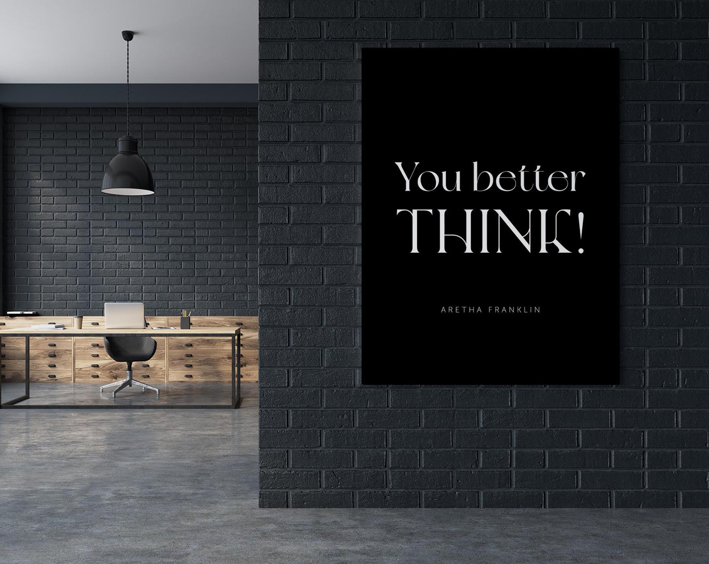 You Better Think Black Quote Poster