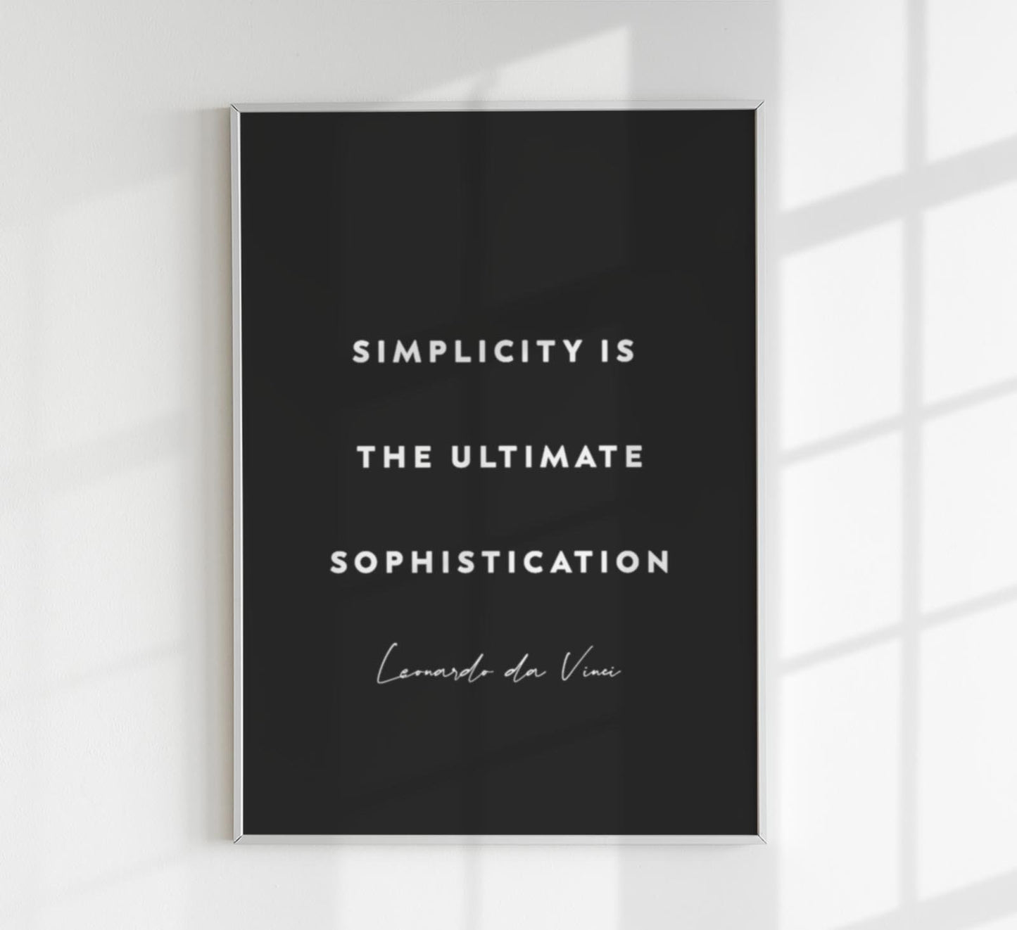 Simplicity is the Ultimate Sophistication Black Quote Poster
