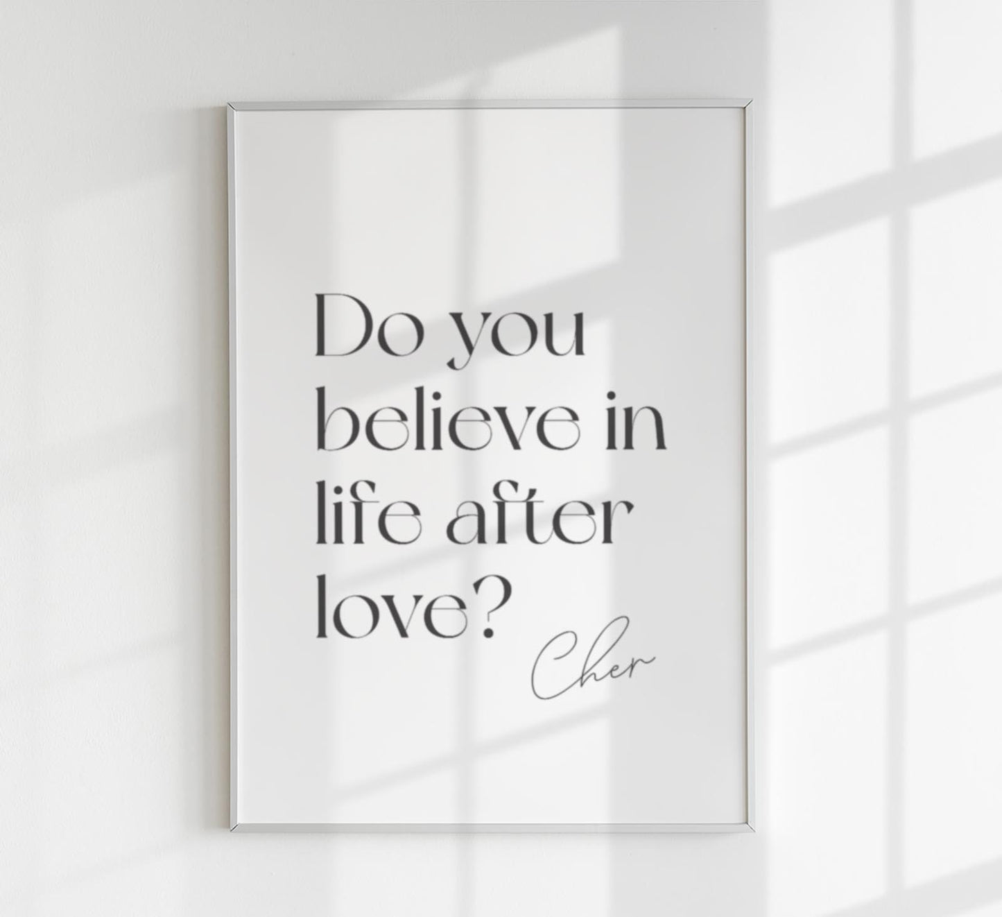 Do You Believe in Life After Love? Quote Poster