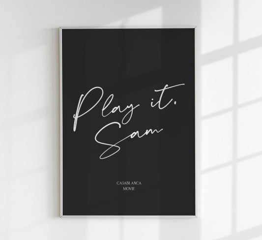 Play it Sam Black Quote Poster